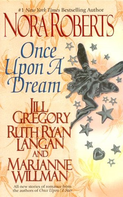 Once upon a Dream, Nora Roberts ; Jill Gregory ; Ruth Ryan Langan ; Marianne Willman - Ebook - 9781101191125