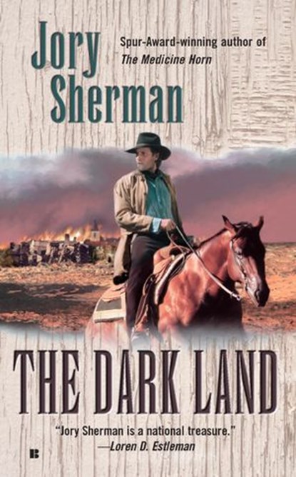 The Dark Land, Jory Sherman - Ebook - 9781101191484
