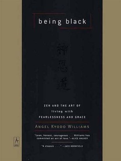 Being Black, Angel Kyodo Williams - Ebook - 9781101199459