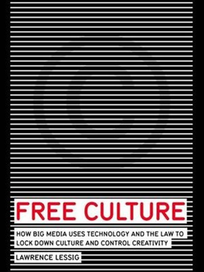 Free Culture, Lawrence Lessig - Ebook - 9781101200841