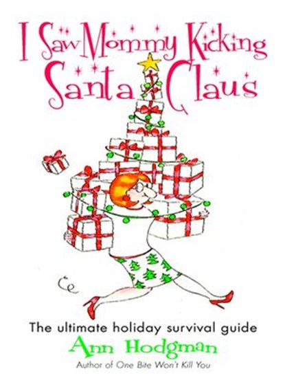 I Saw Mommy Kicking Santa Claus, Ann Hodgman - Ebook - 9781101203194