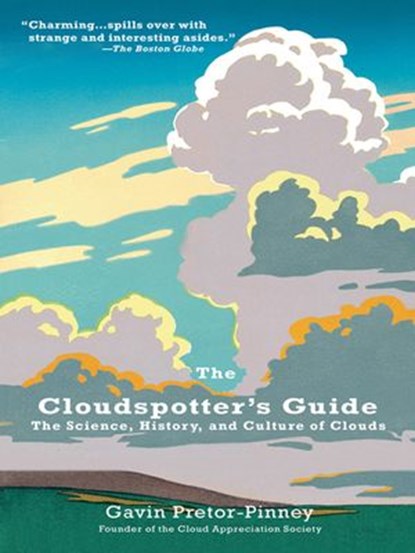 The Cloudspotter's Guide, Gavin Pretor-Pinney - Ebook - 9781101203316