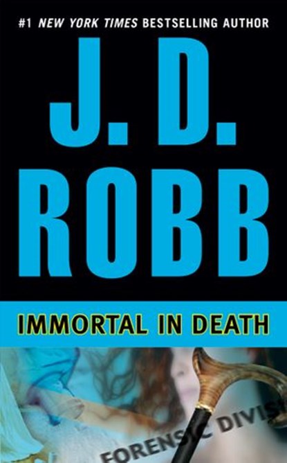Immortal in Death, J. D. Robb - Ebook - 9781101203576