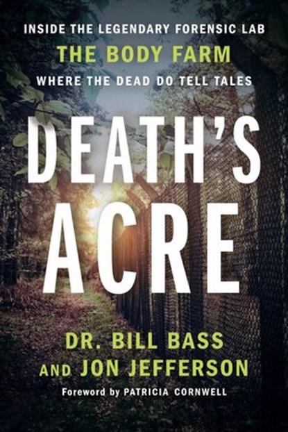 Death's Acre, Jon Jefferson ; Dr. Bill Bass - Ebook - 9781101204726