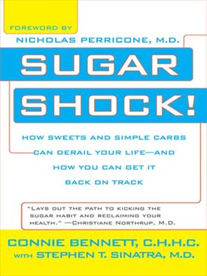Sugar Shock!, Stephen Sinatra ; Connie Bennett - Ebook - 9781101205655
