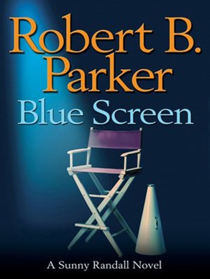 Blue Screen, Robert B. Parker - Ebook - 9781101205952