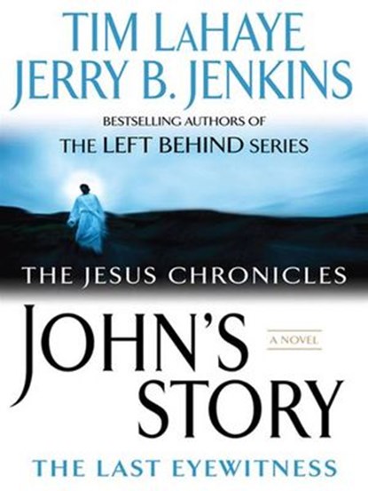 John's Story, Tim LaHaye ; Jerry B. Jenkins - Ebook - 9781101206140