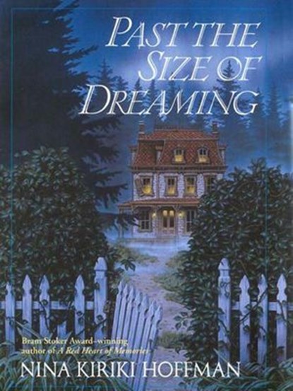 Past the Size of Dreaming, Nina Kiriki Hoffman - Ebook - 9781101207994