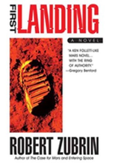 First Landing, Robert Zubrin - Ebook - 9781101208076