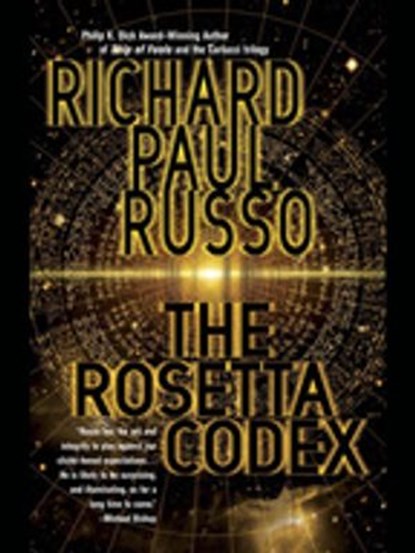 The Rosetta Codex, Richard Paul Russo - Ebook - 9781101208458