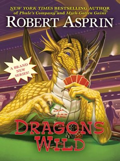 Dragons Wild, Robert Asprin - Ebook - 9781101208540