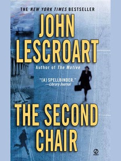 The Second Chair, John Lescroart - Ebook - 9781101209943