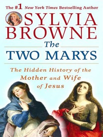 The Two Marys, Sylvia Browne ; Lindsay Harrison - Ebook - 9781101212004