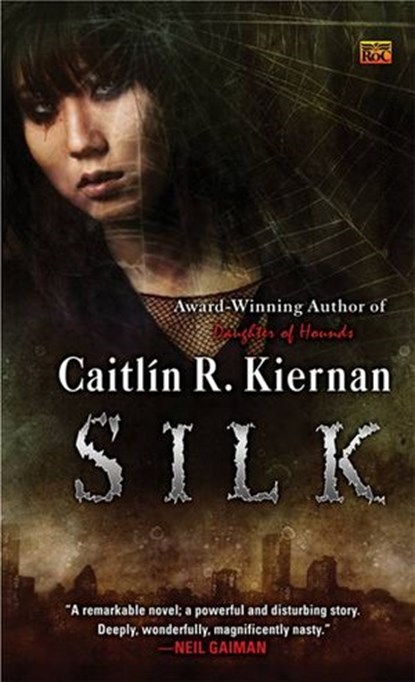 Silk, Caitlin R. Kiernan - Ebook - 9781101212394