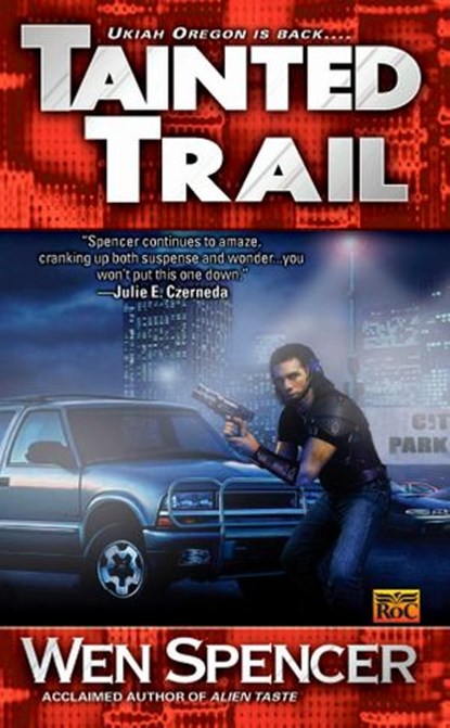 Tainted Trail, Wen Spencer - Ebook - 9781101212479