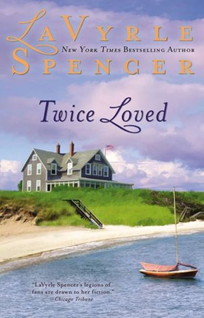 Twice Loved, Lavyrle Spencer - Ebook - 9781101214022
