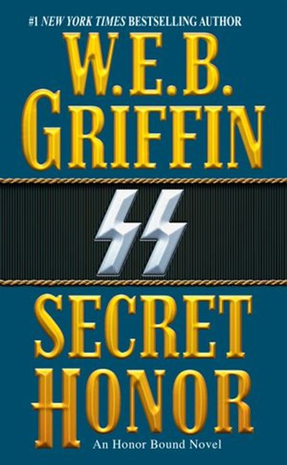 Secret Honor, W.E.B. Griffin - Ebook - 9781101214381