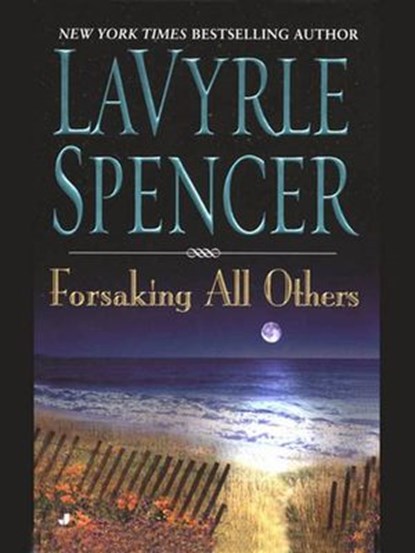 Forsaking All Others, Lavyrle Spencer - Ebook - 9781101214718