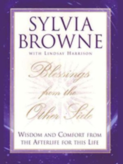 Blessings From the Other Side, Sylvia Browne ; Lindsay Harrison - Ebook - 9781101215395