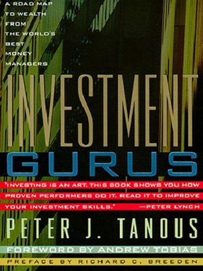 Investment Gurus, Peter J. Tanous - Ebook - 9781101215494