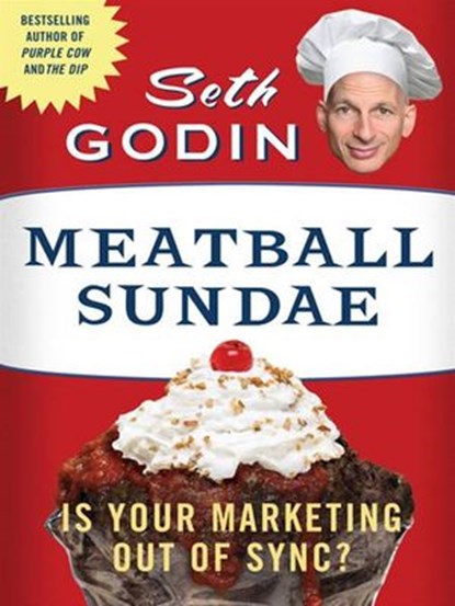 Meatball Sundae, Seth Godin - Ebook - 9781101216361