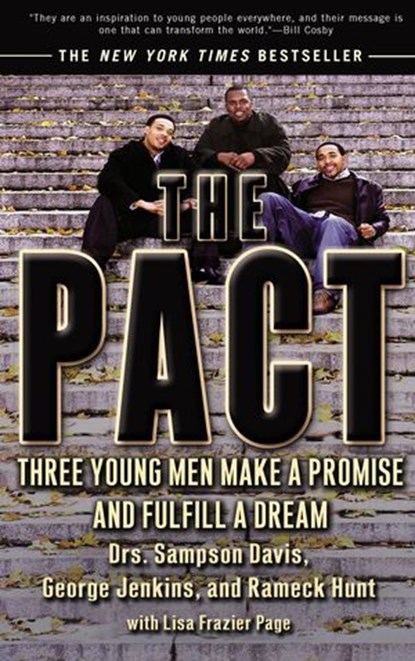 The Pact, Sampson Davis ; George Jenkins ; Rameck Hunt ; Lisa Frazier Page - Ebook - 9781101218518