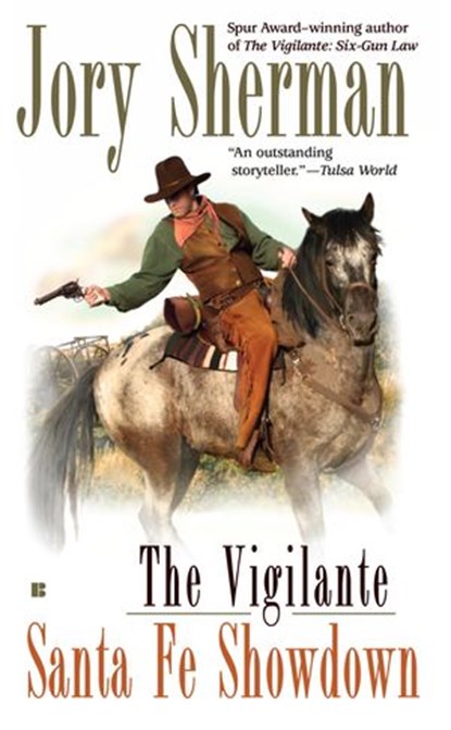 The Vigilante: Santa Fe Showdown, Jory Sherman - Ebook - 9781101220450