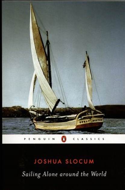 Sailing Alone around the World, Joshua Slocum - Ebook - 9781101221600