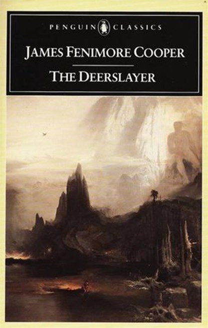 The Deerslayer, James Fenimore Cooper - Ebook - 9781101221747