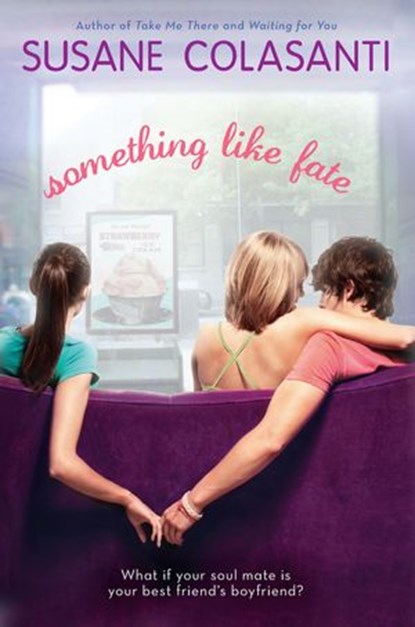 Something Like Fate, Susane Colasanti - Ebook - 9781101223000