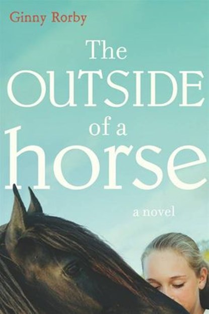 The Outside of a Horse, Ginny Rorby - Ebook - 9781101429440