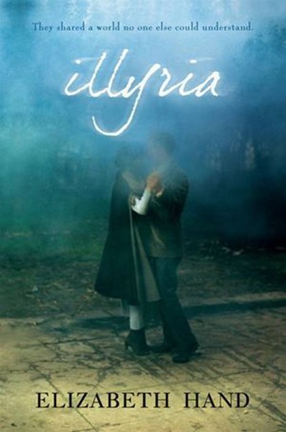 Illyria, Elizabeth Hand - Ebook - 9781101429464