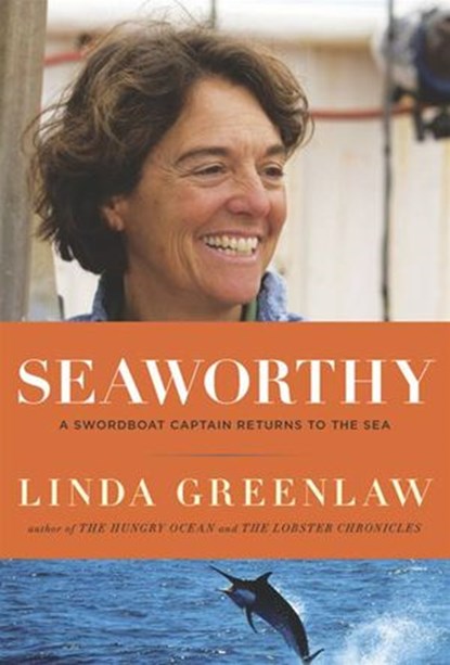 Seaworthy, Linda Greenlaw - Ebook - 9781101434710