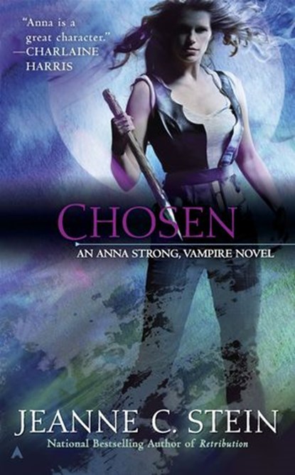 Chosen, Jeanne C. Stein - Ebook - 9781101442494