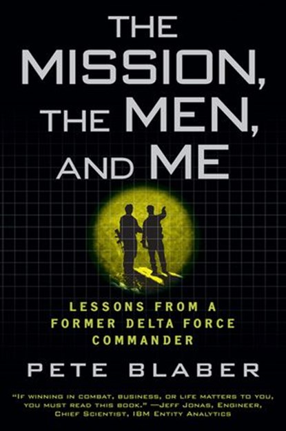 The Mission, The Men, and Me, Pete Blaber - Ebook - 9781101443194