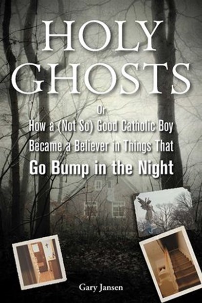 Holy Ghosts, Gary Jansen - Ebook - 9781101443378