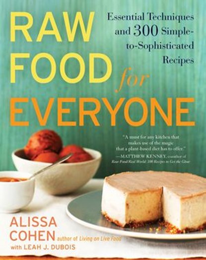 Raw Food for Everyone, Alissa Cohen ; Leah J. Dubois - Ebook - 9781101444689