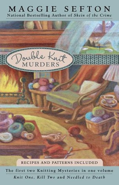 Double Knit Murders, Maggie Sefton - Ebook - 9781101444894
