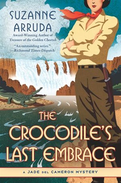 The Crocodile's Last Embrace, Suzanne Arruda - Ebook - 9781101459966
