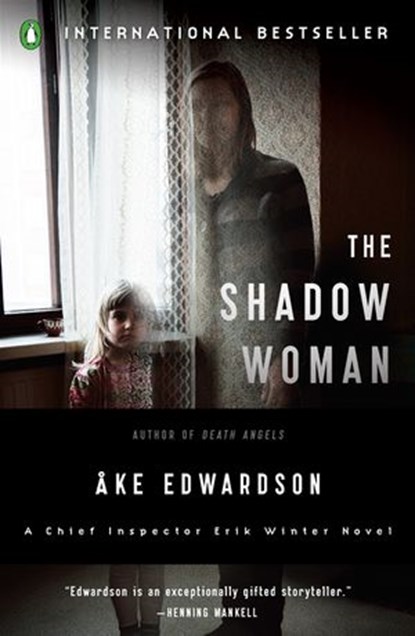 The Shadow Woman, Ake Edwardson - Ebook - 9781101460009