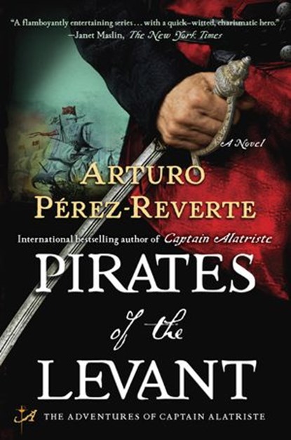 Pirates of the Levant, Arturo Perez-Reverte - Ebook - 9781101460870