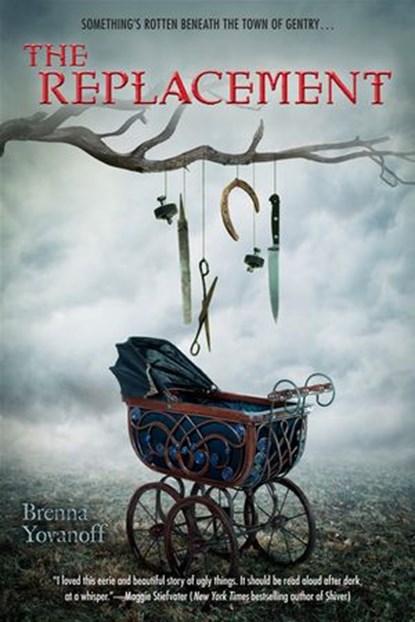 The Replacement, Brenna Yovanoff - Ebook - 9781101462348