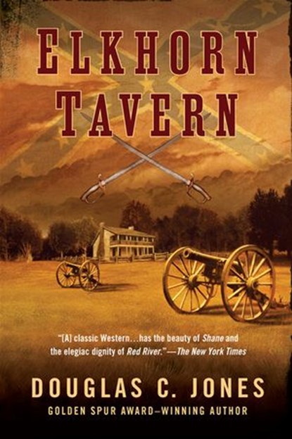 Elkhorn Tavern, Douglas C. Jones - Ebook - 9781101466070