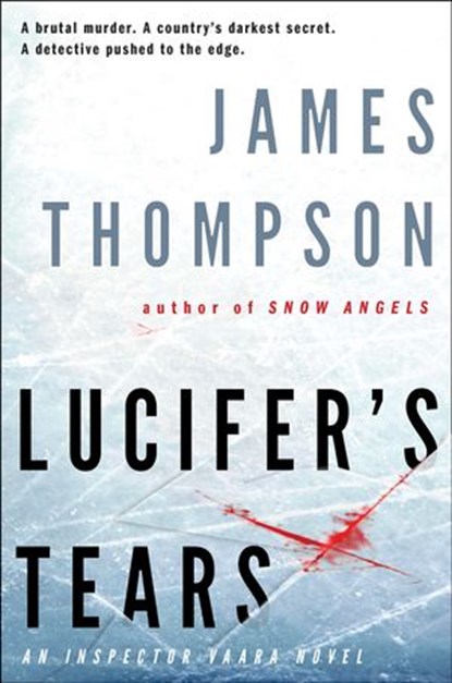 Lucifer's Tears, James Thompson - Ebook - 9781101476109