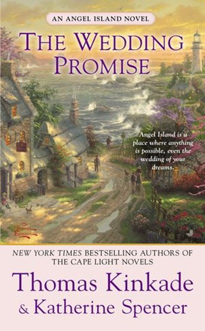 The Wedding Promise, Thomas Kinkade ; Katherine Spencer - Ebook - 9781101476314
