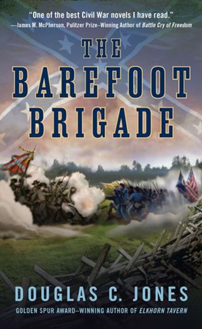 The Barefoot Brigade, Douglas C. Jones - Ebook - 9781101479063