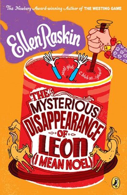 The Mysterious Disappearance of Leon (I Mean Noel), Ellen Raskin - Ebook - 9781101486054