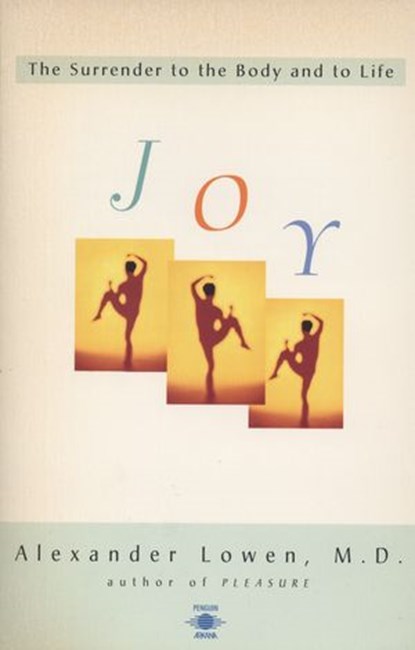 Joy, Alexander Lowen - Ebook - 9781101501658