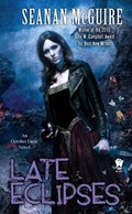 Late Eclipses | Seanan McGuire | 
