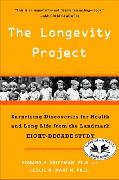 The Longevity Project, Howard S. Friedman Ph.D. ; Leslie R. Martin Ph.D. - Ebook - 9781101513378